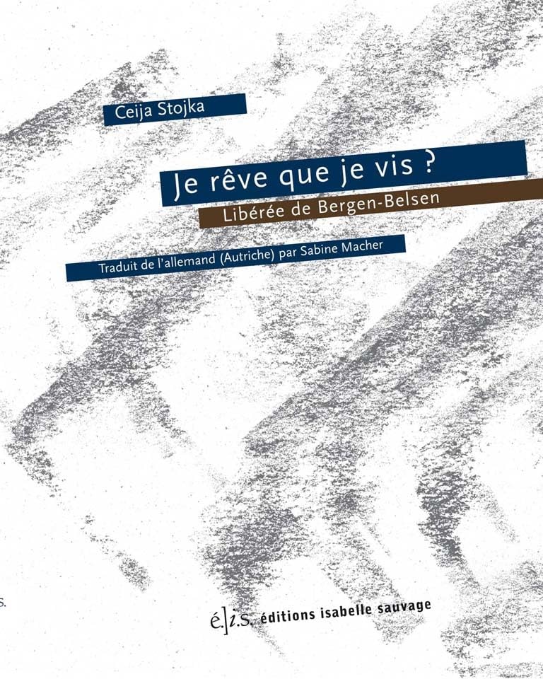 Je rêve que je vis ? Libérée de Bergen-Belsen Books