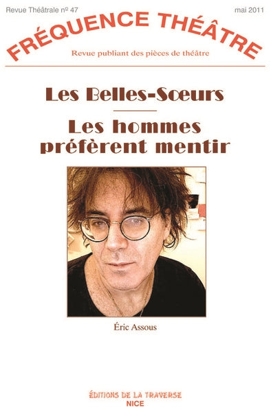 Fréquence théâtre, n° 47. Les belles-soeurs. Les hommes préfèrent mentir book