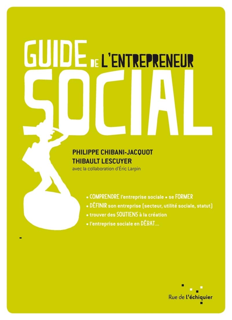 Guide de l'entrepreneur social comprendre l'entreprise socia Business, Finance & Career