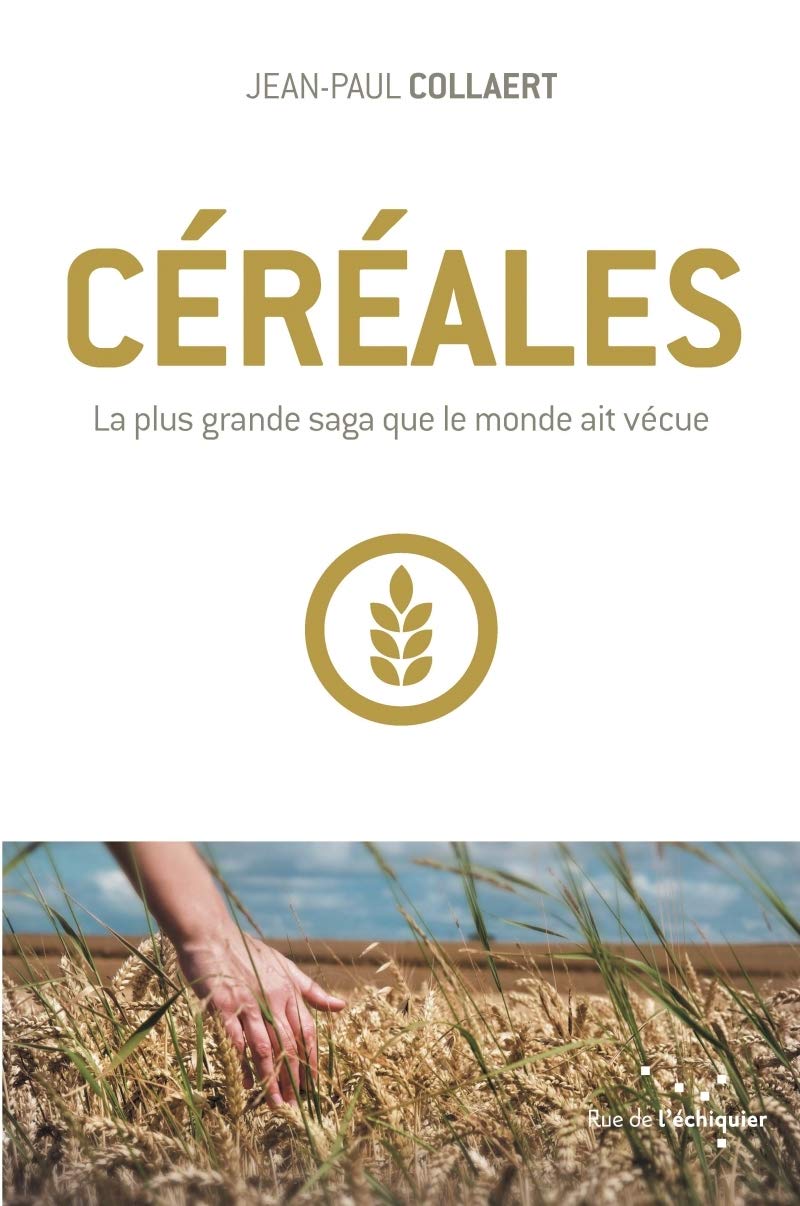 Céréales – La plus grande saga que le monde ait vécue Social Sciences
