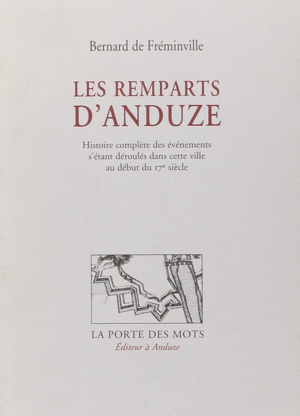 LES REMPARTS D'ANDUZE - HISTOIRE COMPLETE Politics & History