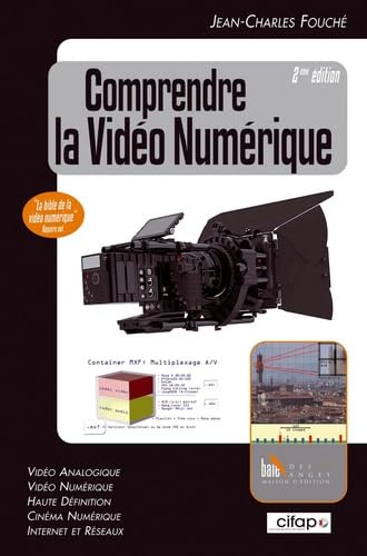 Comprendre la vidéo numérique, 2ème édition Non-fiction