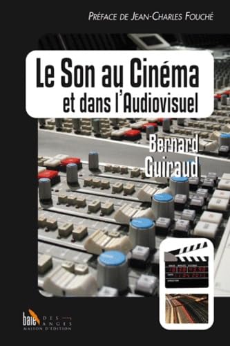 Le Son au Cinéma et dans l'Audiovisuel Leisure, Home & Garden