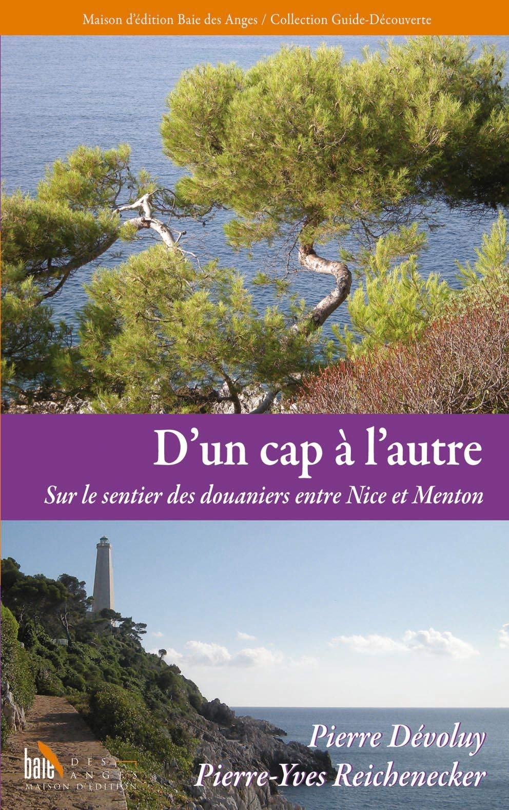 D'un cap à l'autre: Sur le sentier des dounaniers entre Nice et Menton Leisure, Home & Garden