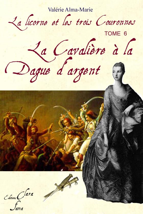 La cavalière à la dague d'argent (Tome 6 de la licorne et les 3 couronnes) Historical Fiction