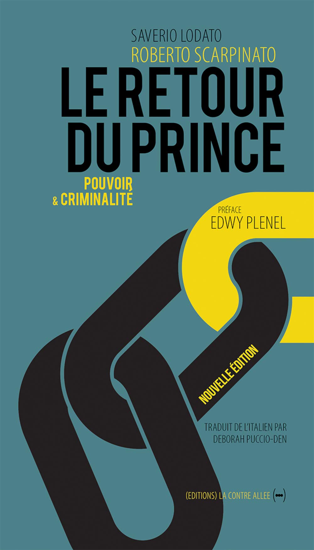 LE RETOUR DU PRINCE, POUVOIR ET CRIMINALITE (NE) Books