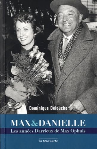 MAX ET DANIELLE: Les années Darrieux de Max Ophuls Books