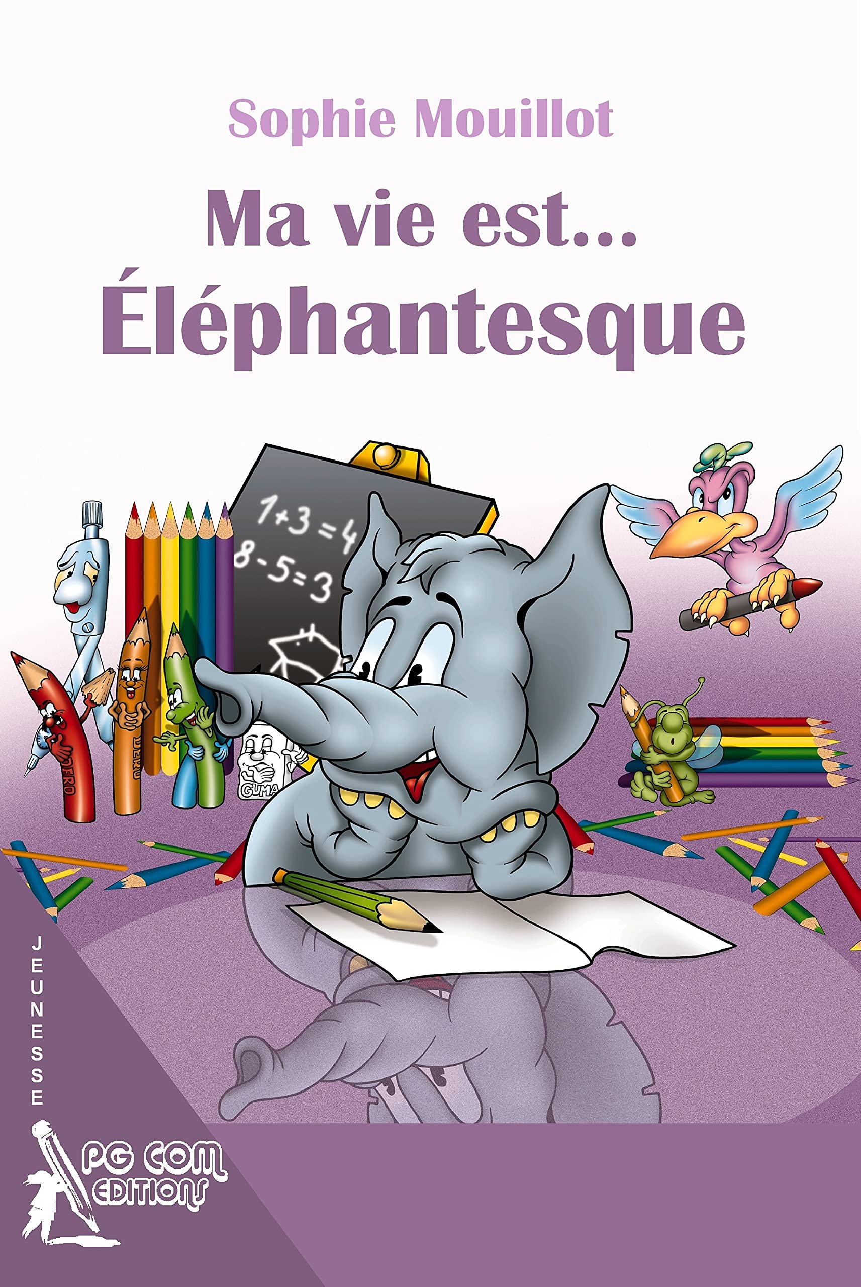 Ma vie est... éléphantesque Children's books