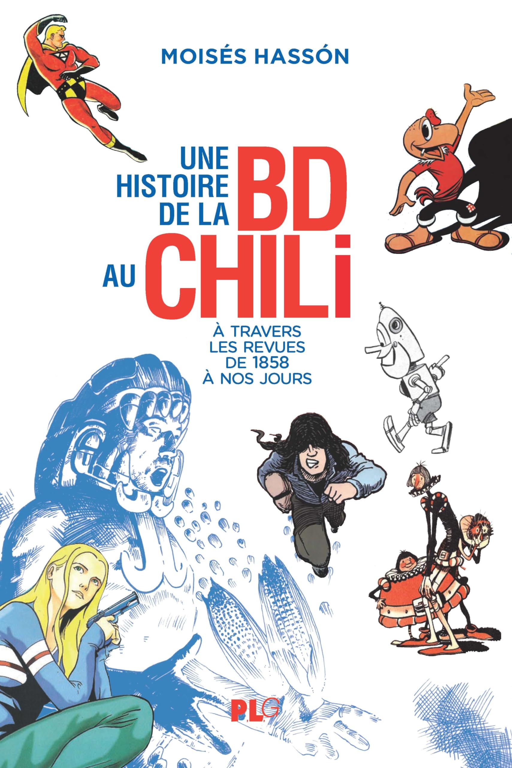 Une histoire de la BD au Chili: A travers les revues, de 1858 à nos jours book