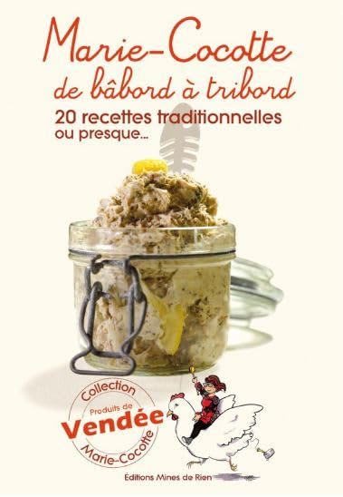Marie-Cocotte de Babord à Tribord - 20 recettes traditionnelles ou presque... Books