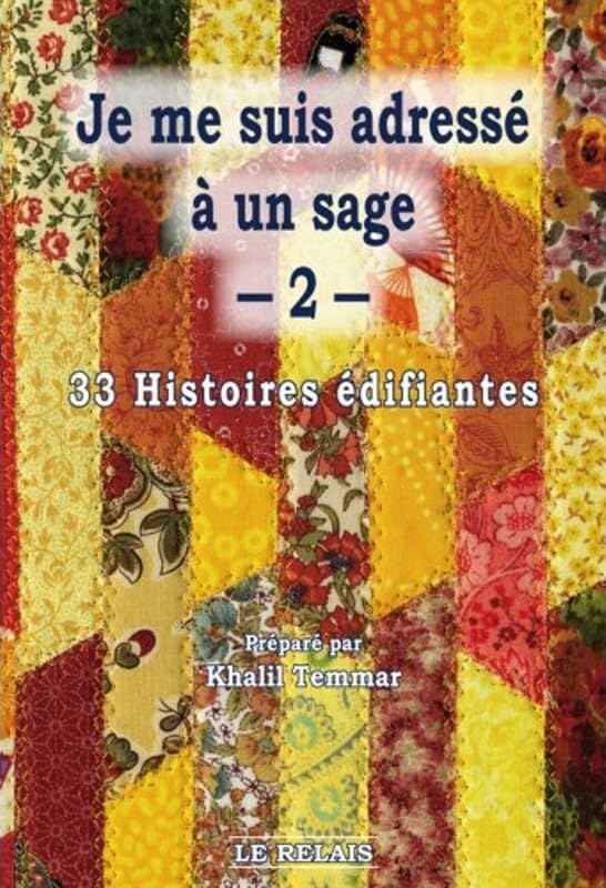Je me suis adressé a un Sage 2: 33 Histoires édifiantes book