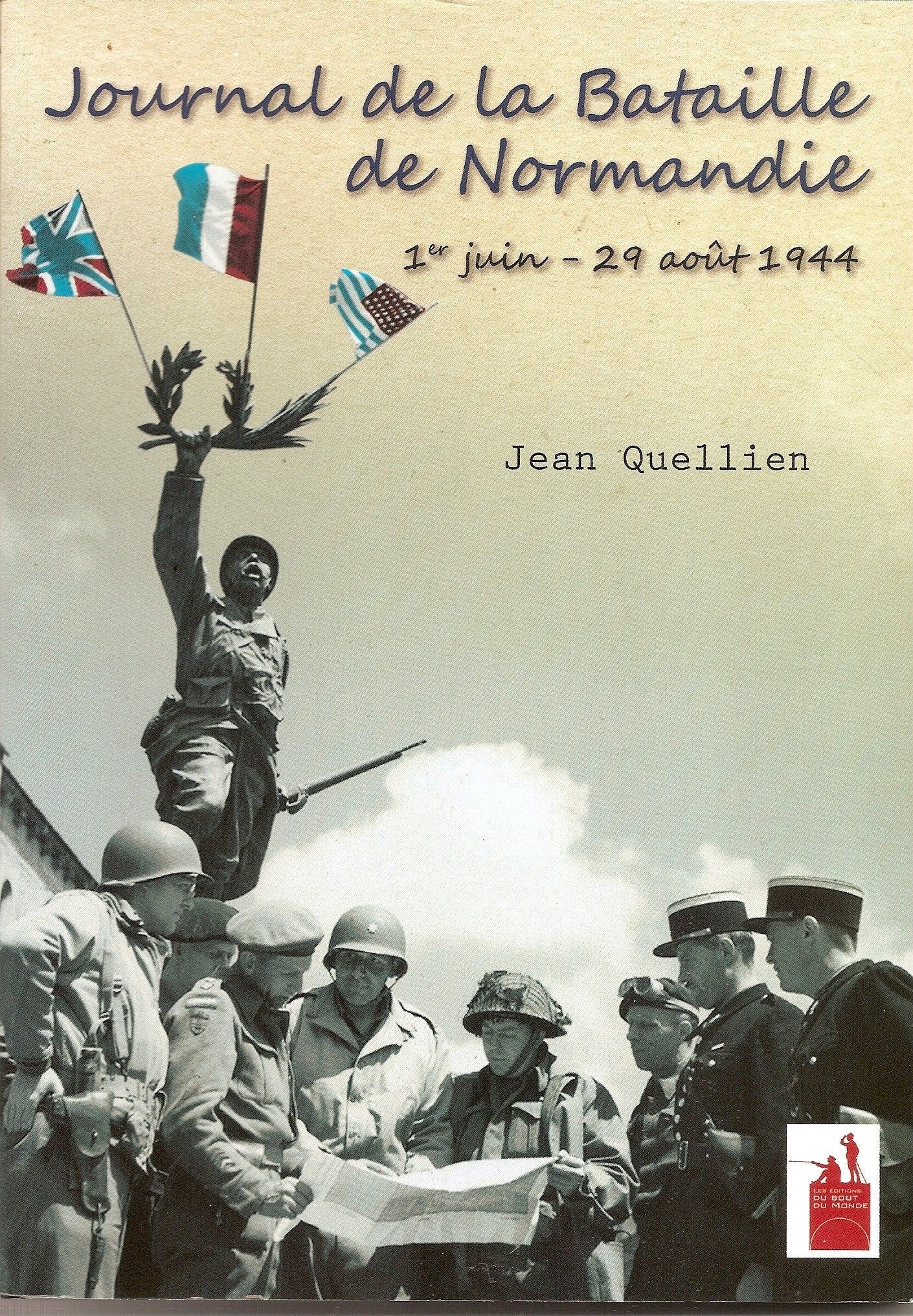Le journal de la bataille de normandie 1er juin-29 aout 1944 Books
