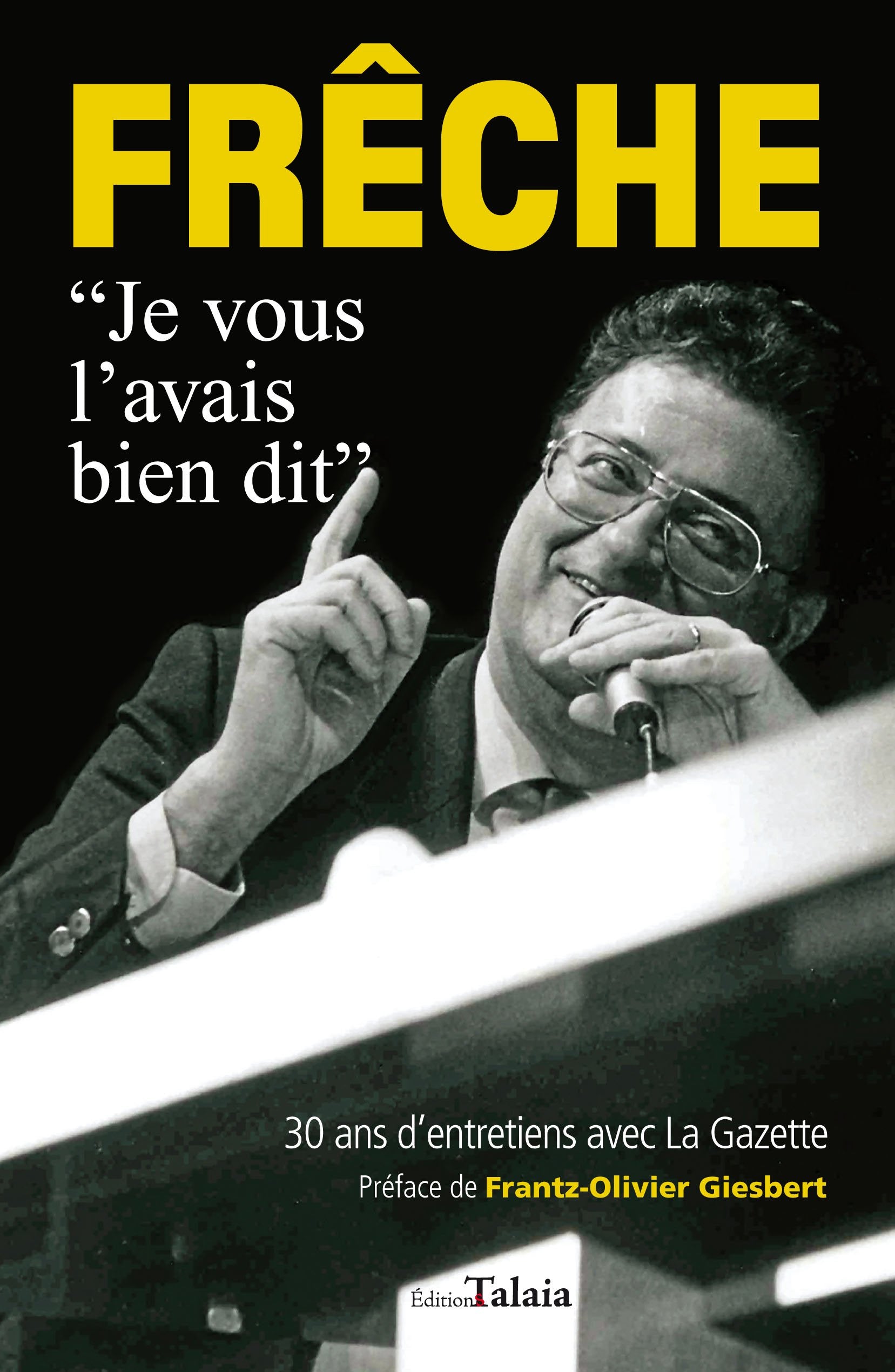 Frêche : 30 ans d'entretiens avec La Gazette Books