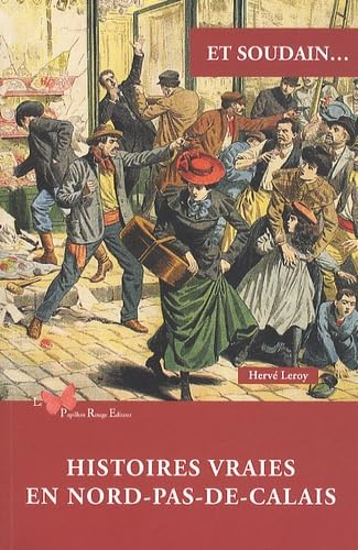 Histoires Vraies En Nord-Pas-De-Calais Art & Literature