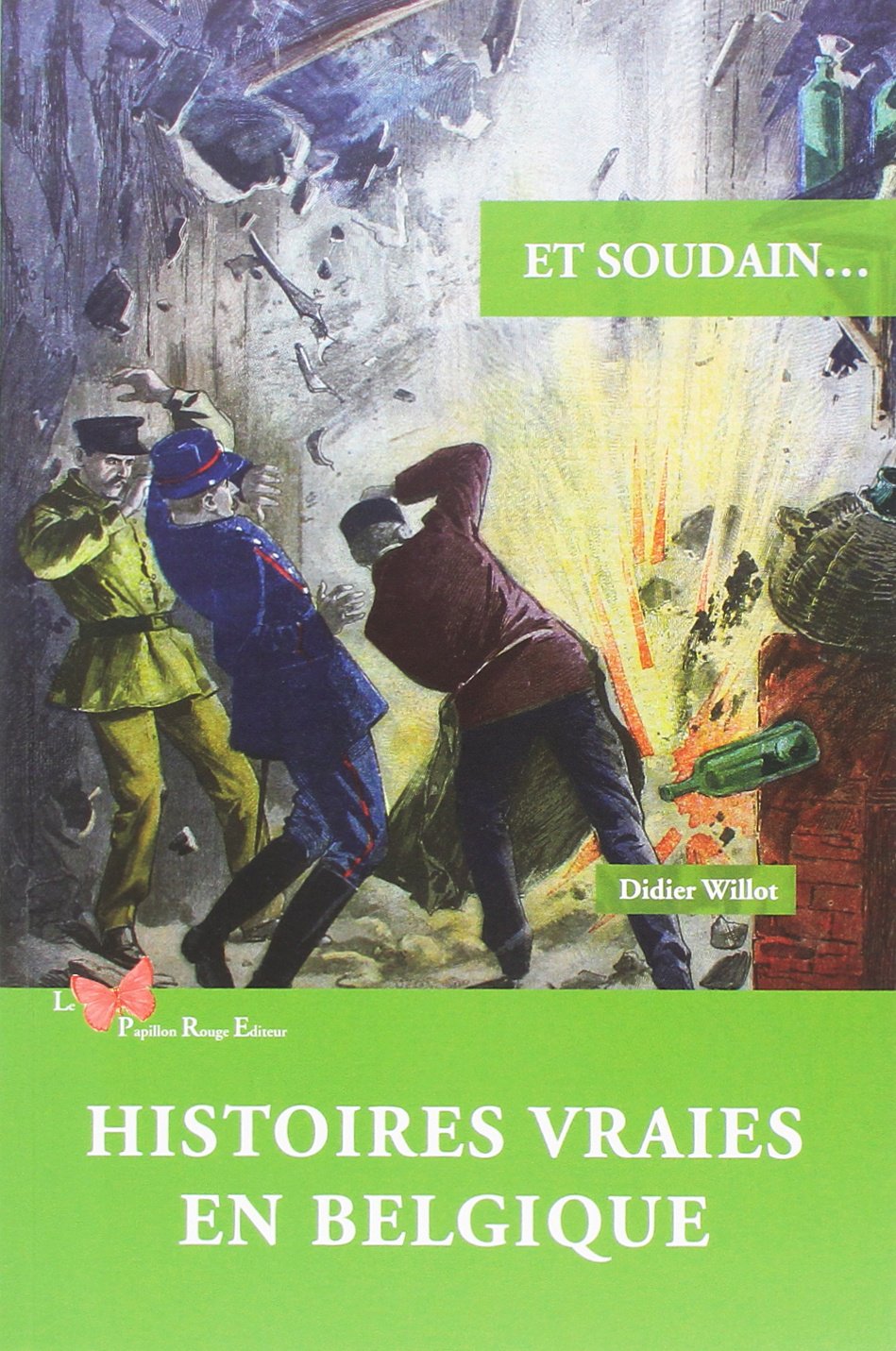 Hisotires Vraies En Belgique: Histoires vraies en Belgique Art & Literature
