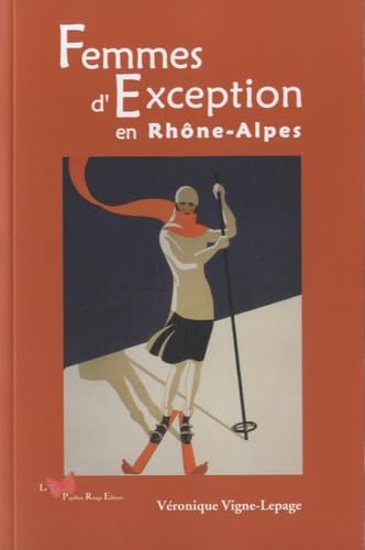 Femmes D'Exception En Rhône-Alpes Art & Literature