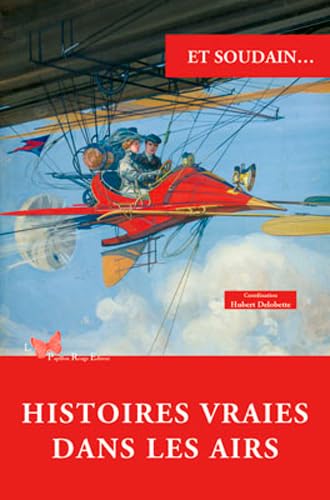 Histoires Vraies Dans Les Airs Art & Literature