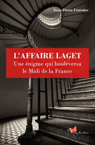 L'affaire Laget : une énigme qui bouleversa la France Art & Literature