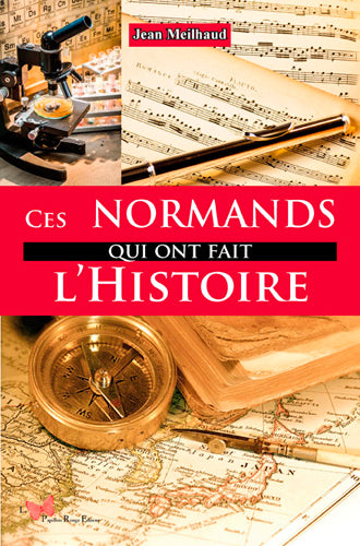 Ces Normands qui ont fait l'histoire book