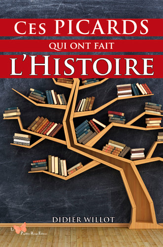 Ces Picards qui ont fait l'histoire Art & Literature