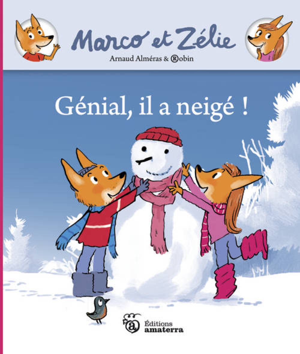 Marco Et Z'Lie. G'Nial, Il a Neig' ! Novels & Short Stories