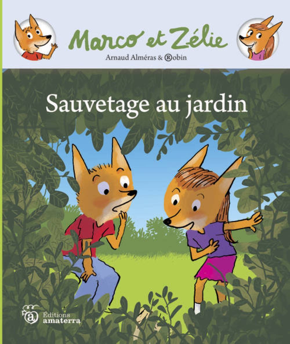 Marco Et Z'Lie. Sauvetage Au Jardin ! Novels & Short Stories