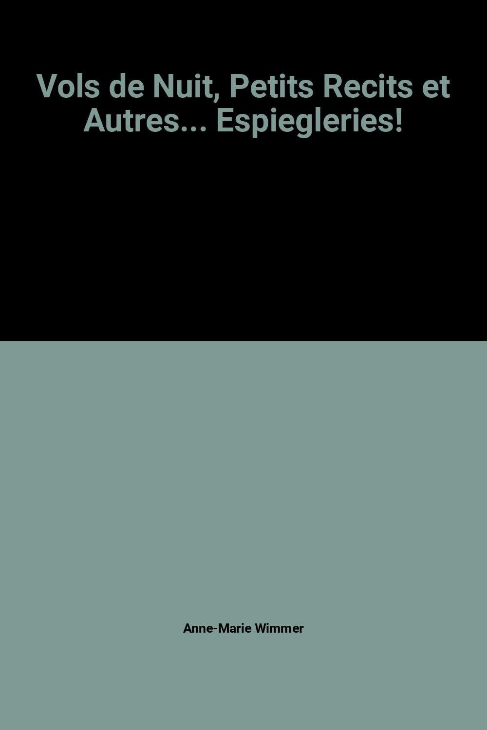 Vols de nuit, petits récits et autres... espiègleries ! book