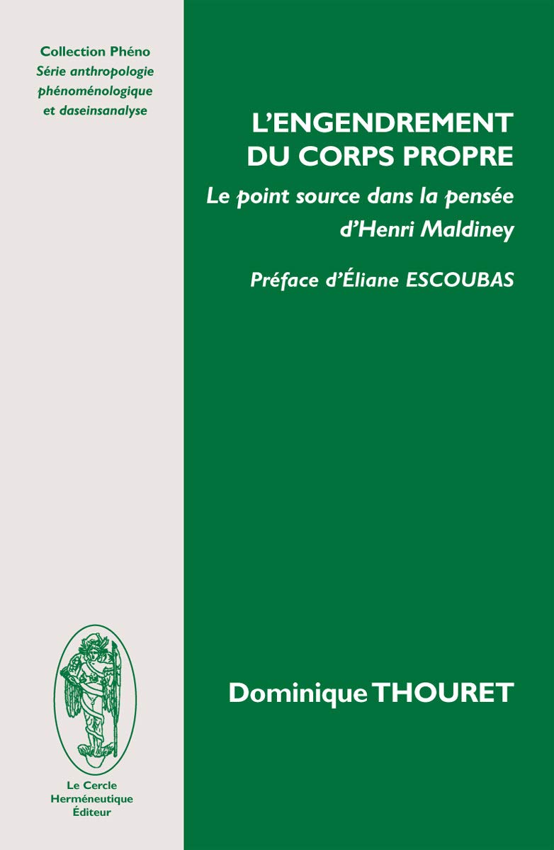 L'engendrement du corps propre le point source dans la pensée de Henri Maldiney Philosophy