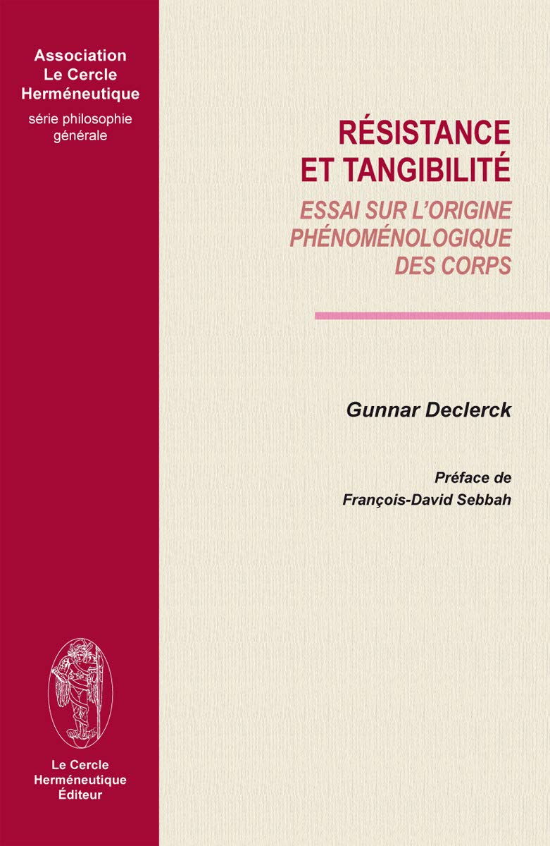 Resistance et tangibilité: Essai sur l'origine phénoménologique des corps Books