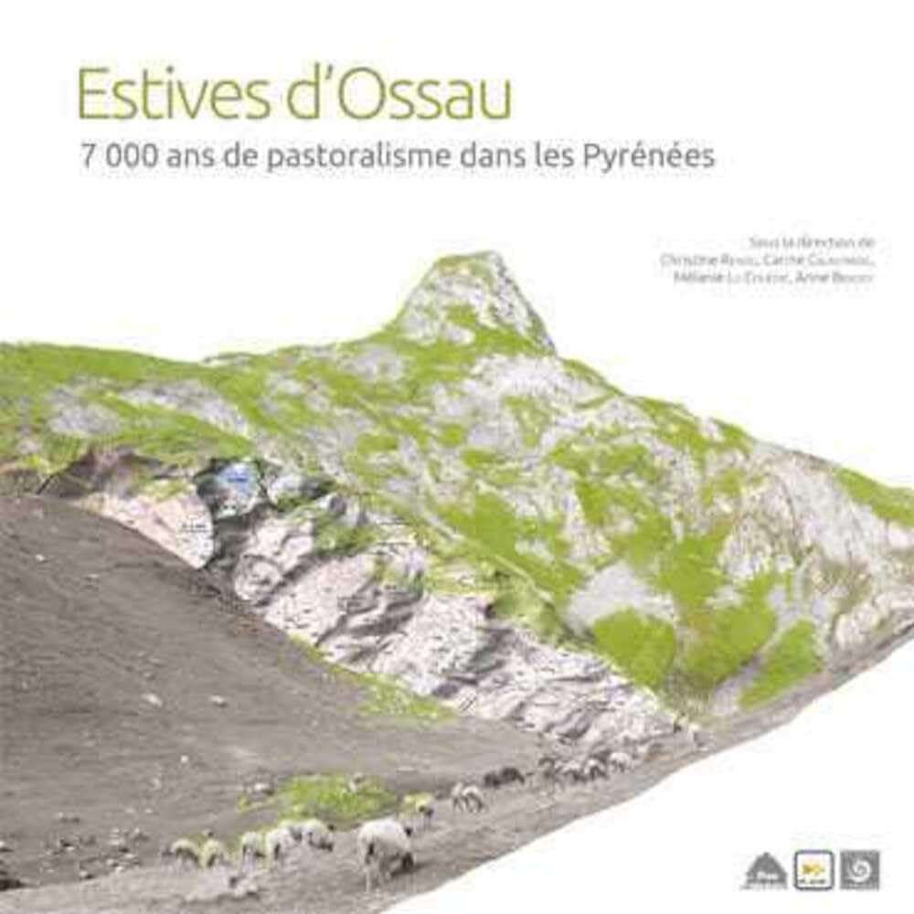 Estives d'Ossau, 6000 Ans de Pastoralisme Dans les Pyrenees: 7000 ans de pastoralisme dans les Pyrénées Politics & History
