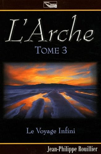 L'Arche, Tome 3 : Le voyage infini Contemporary literature