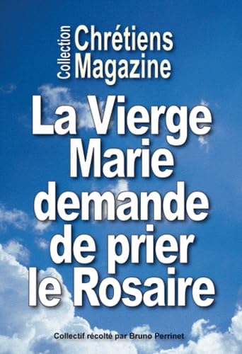La vierge Marie demande de prier le rosaire tous les jours - L705 book