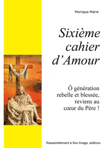 Sixième cahier d'amour - L735 book