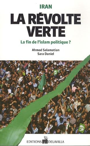 Iran : la révolte verte: La fin de l'islam politique ? Books
