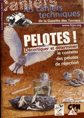 Pelotes !: Décortiquer et déterminer le contenu des pelotes de réjection book