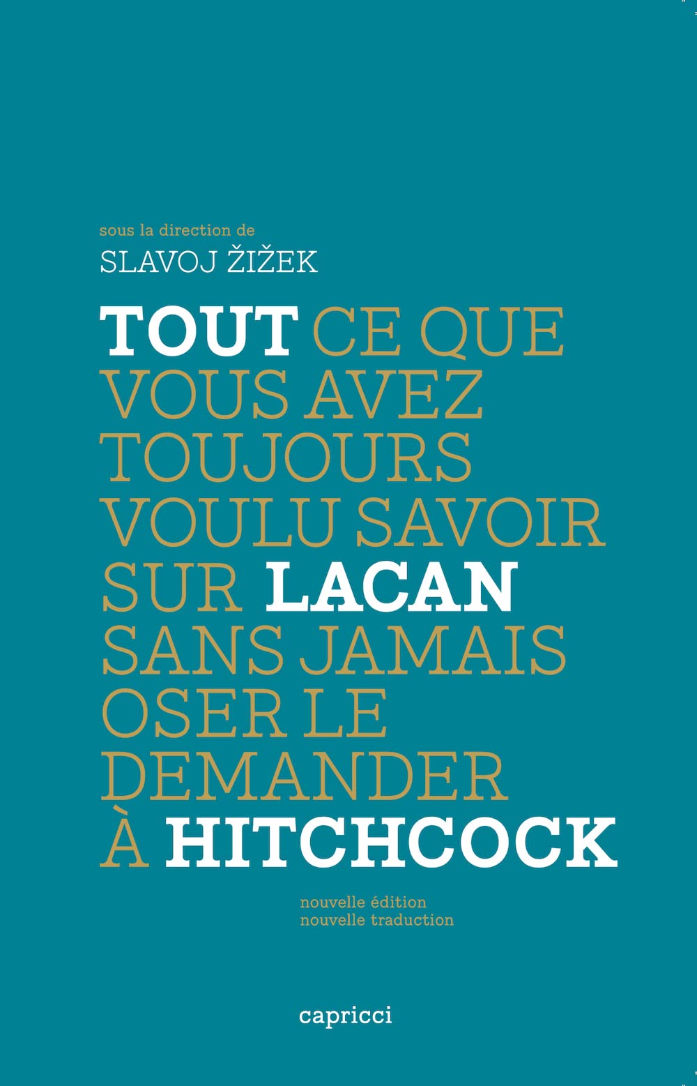 TOUT CE QUE VOUS AVEZ TOUJOURS VOULU SUR LACAN SANS JAM Film, Art & Culture