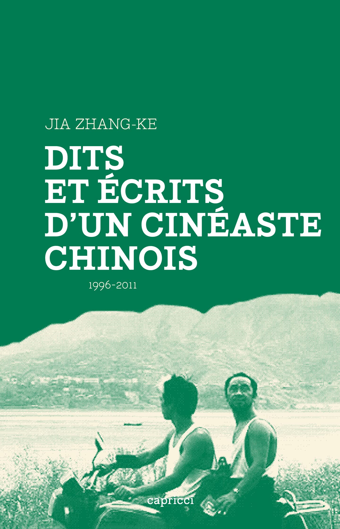 Dits et écrits d'un cinéaste chinois 1996-2011 book