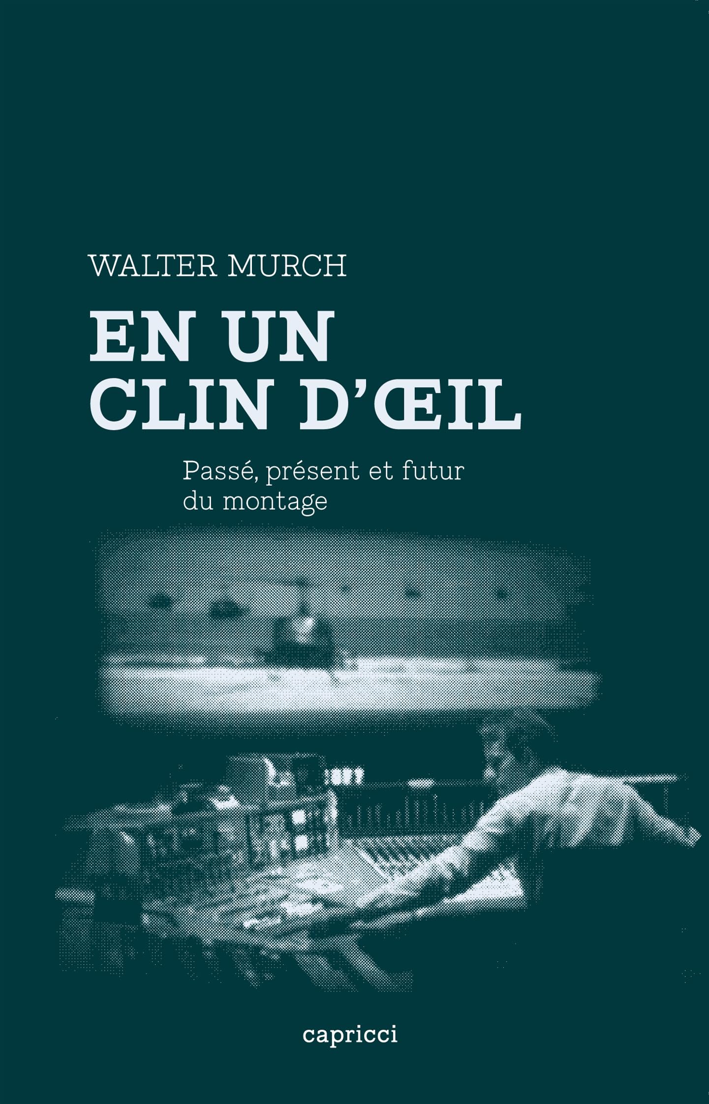 En un clin d'oeil - Passé, présent et futur du montage Film, Art & Culture