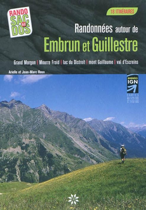 RAND AUTOUR DE EMBRUN - GUILLESTRE 18 ITINERAIRES Leisure, Home & Garden