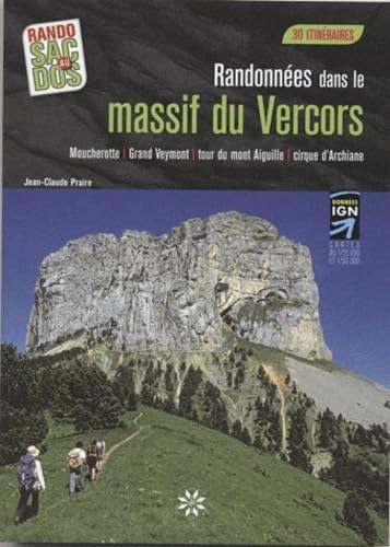 RANDONNEES DANS LE MASSIF DU VERCORS - 30 ITINERAIRES Leisure, Home & Garden