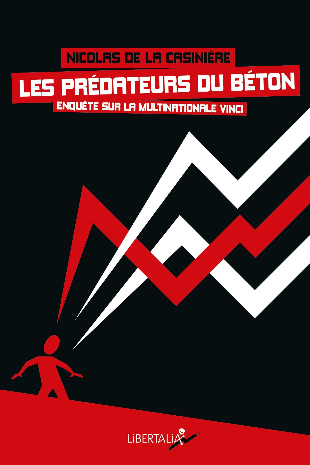 Les prédateurs du béton: Enquête sur la multinationale Vinci book