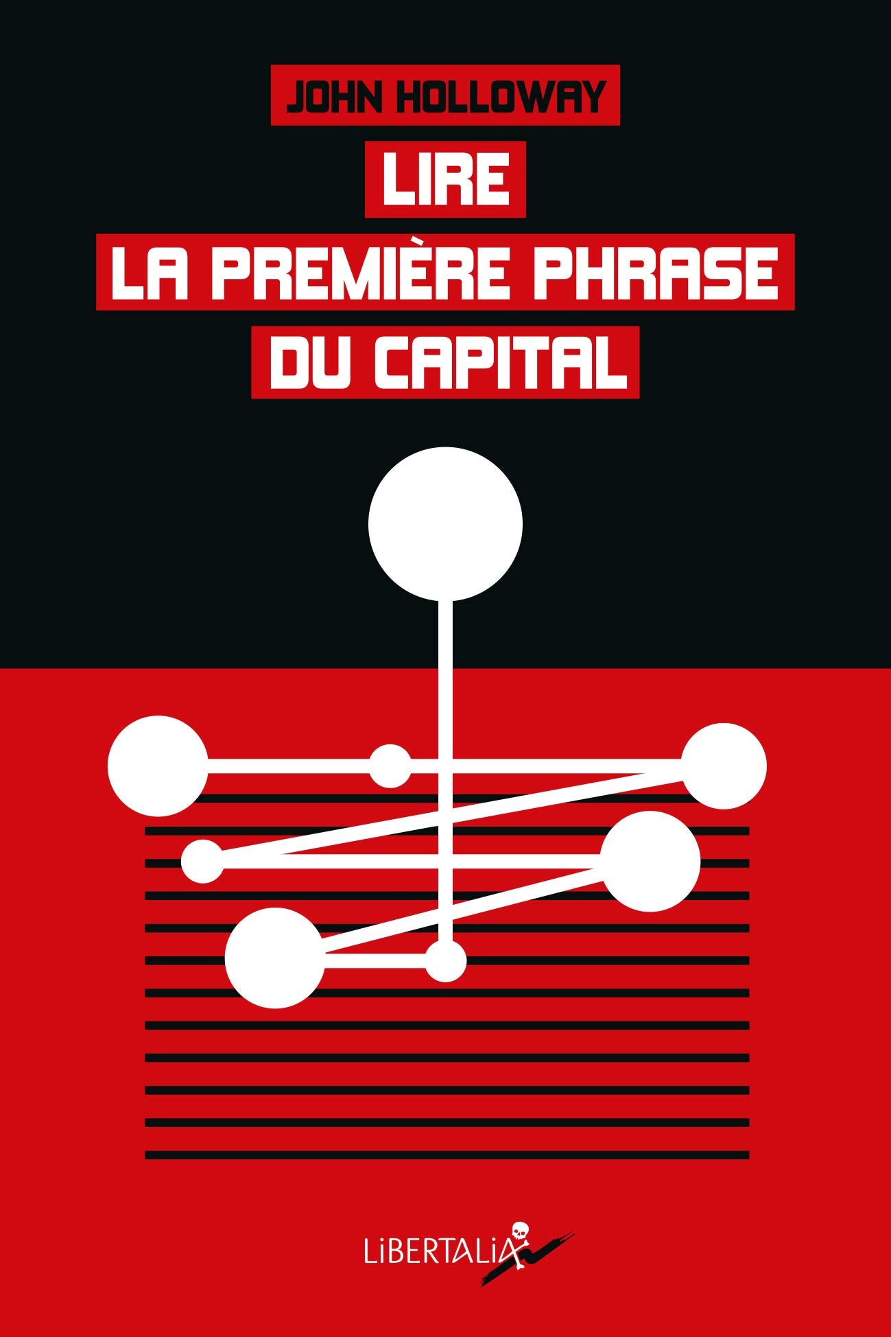 LIRE LA PREMIERE PHRASE DU CAPITAL: Suivi de Crise et critique Politics & History