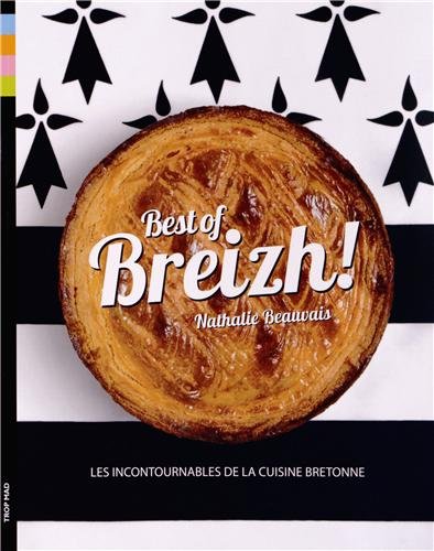 Best of Breizh ! : les incontournables de la cuisine bretonne Books