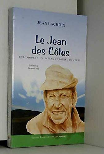 Le Jean des Côtes - Chroniques d'un paysan de Bonzée en Meuse book