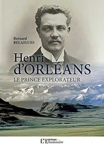 Henri d'Orléans : le prince explorateur book