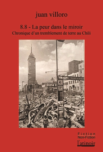 8.8 : la peur dans le miroir : chronique d'un tremblement de terre au Chili Books