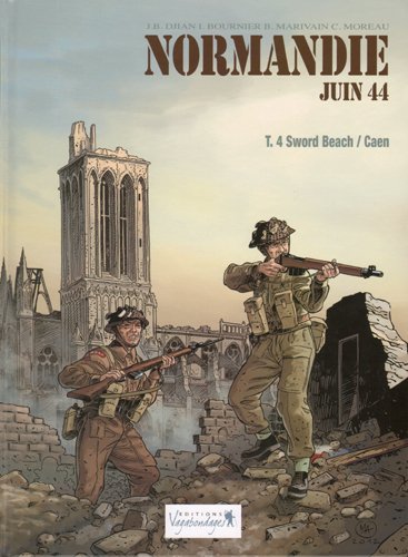 Normandie Juin 44 T.4 Sword Beach / Caen book