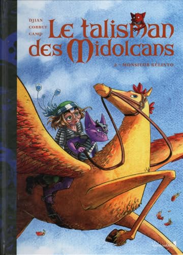 Le talisman des Midolcans tome 2 : Monsieur Kelinto Books