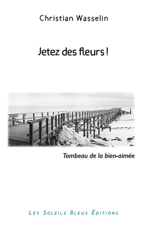 Jetez des fleurs !: Tombeau de la bien-aimée book