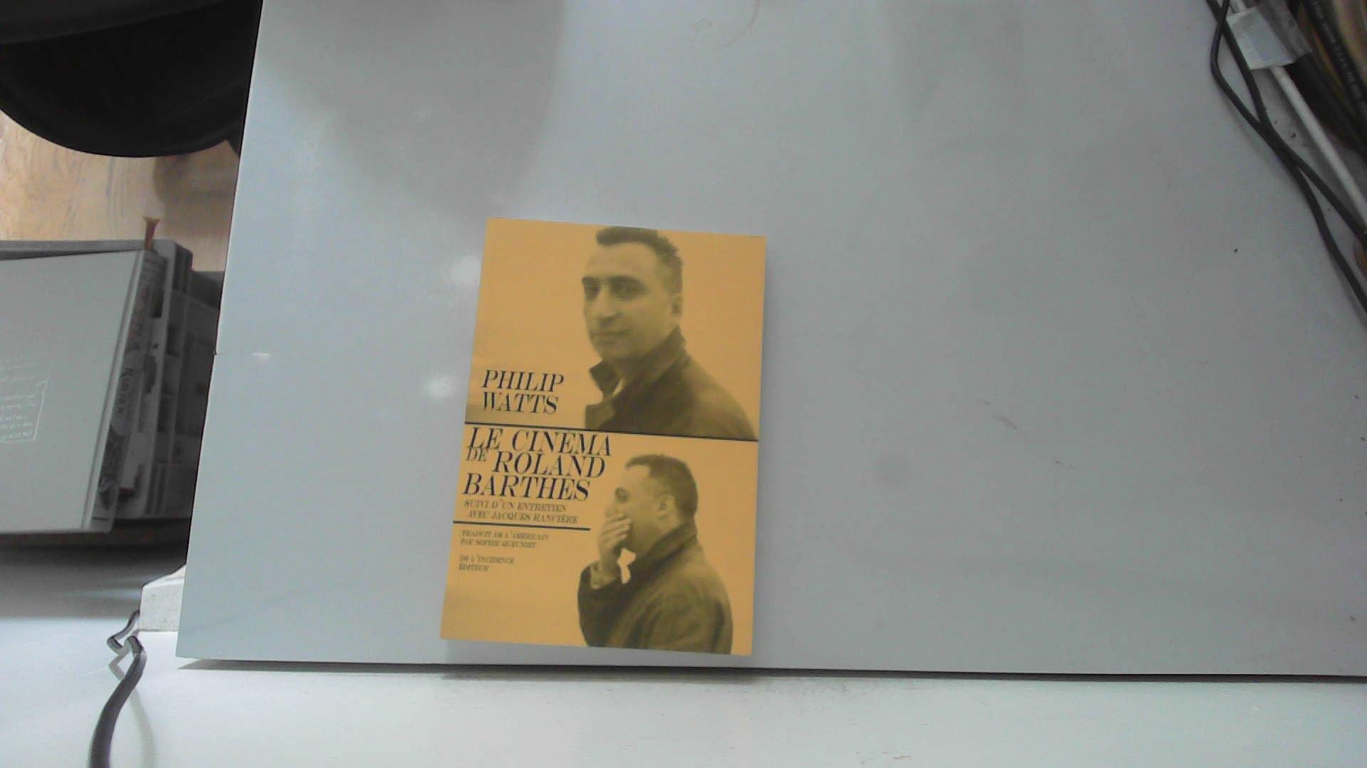 Le Cinéma de Roland Barthes: Suivi d'un entretien avec Jacques Rancière Film, Art & Culture